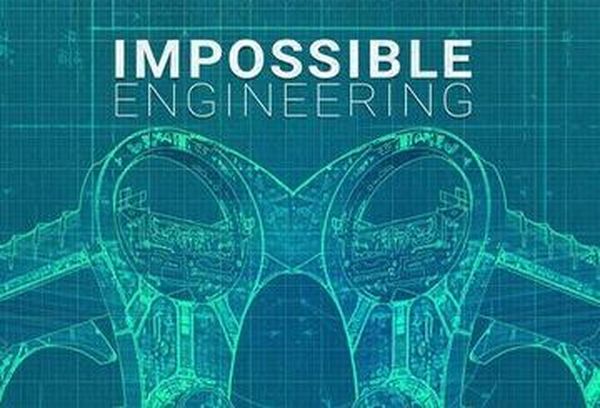 Impossible Engineering
