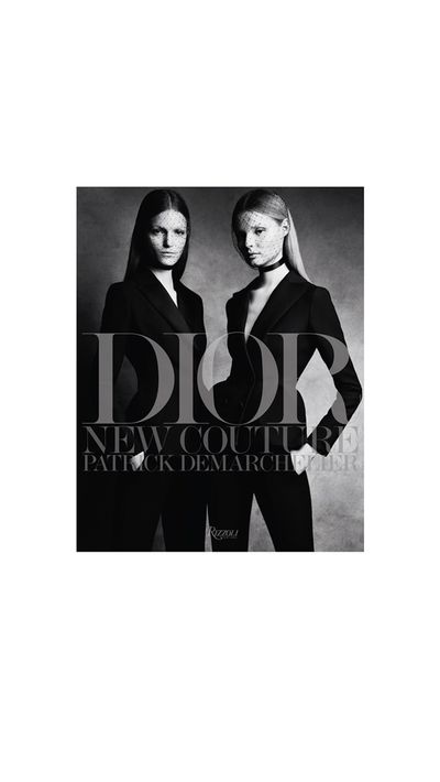 A follow-up to 2011's 'Dior Couture', 'Dior: New Couture' is comprised of legendary photographer Patrick Demarchelier's work for the fashion house, with contributions from fashion writer Cathy Horyn.