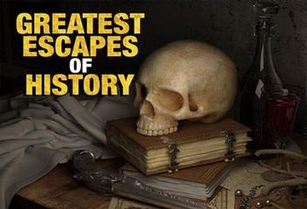 Greatest Escapes of History