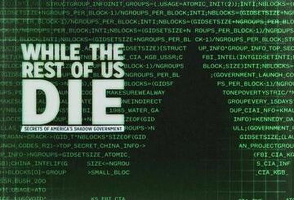 Secrets of America's Shadow Government