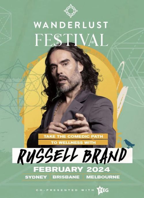 Russell Brand has been dropped as the headline act at an Australian wellness festival Wanderlust