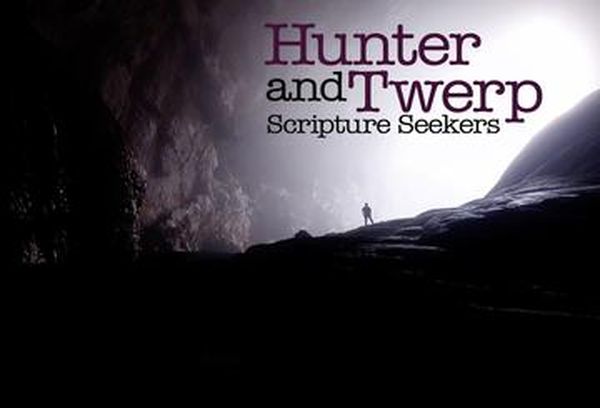 Hunter & Twerp Scripture Seekers