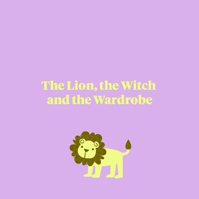 The Lion, the Witch and the Wardrobe - C.S. Lewis