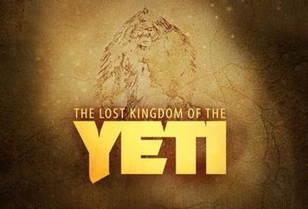 The Lost Kingdom of the Yeti