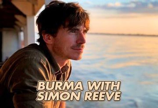Burma with Simon Reeve