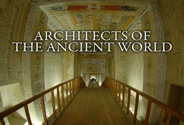 Architects of the Ancient World