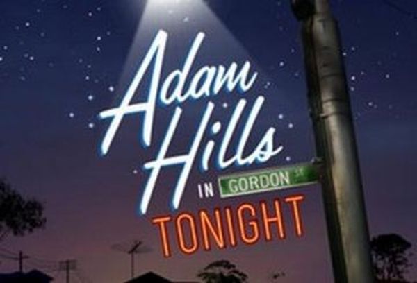 Adam Hills in Gordon St Tonight