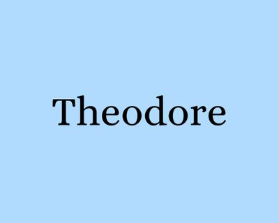 6. Theodore