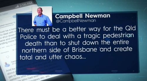 Campbell Newman fired off this tweet as a mum lay dead in a body bag. Picture: 9NEWS