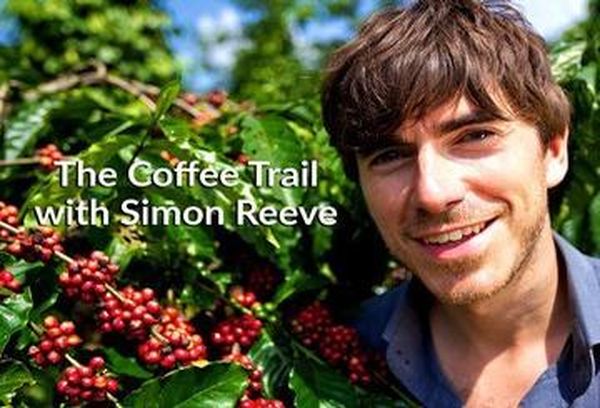The Coffee Trail With Simon Reeve