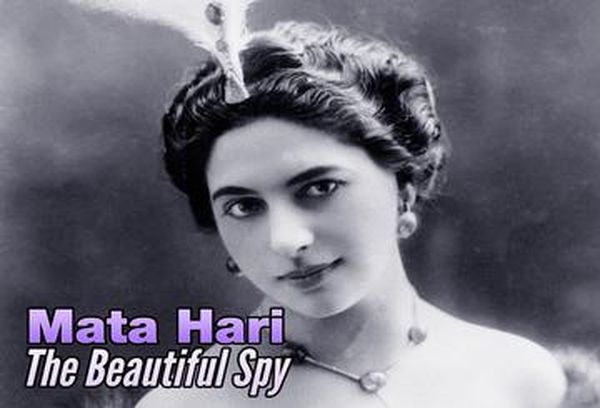 Mata Hari: The Beautiful Spy