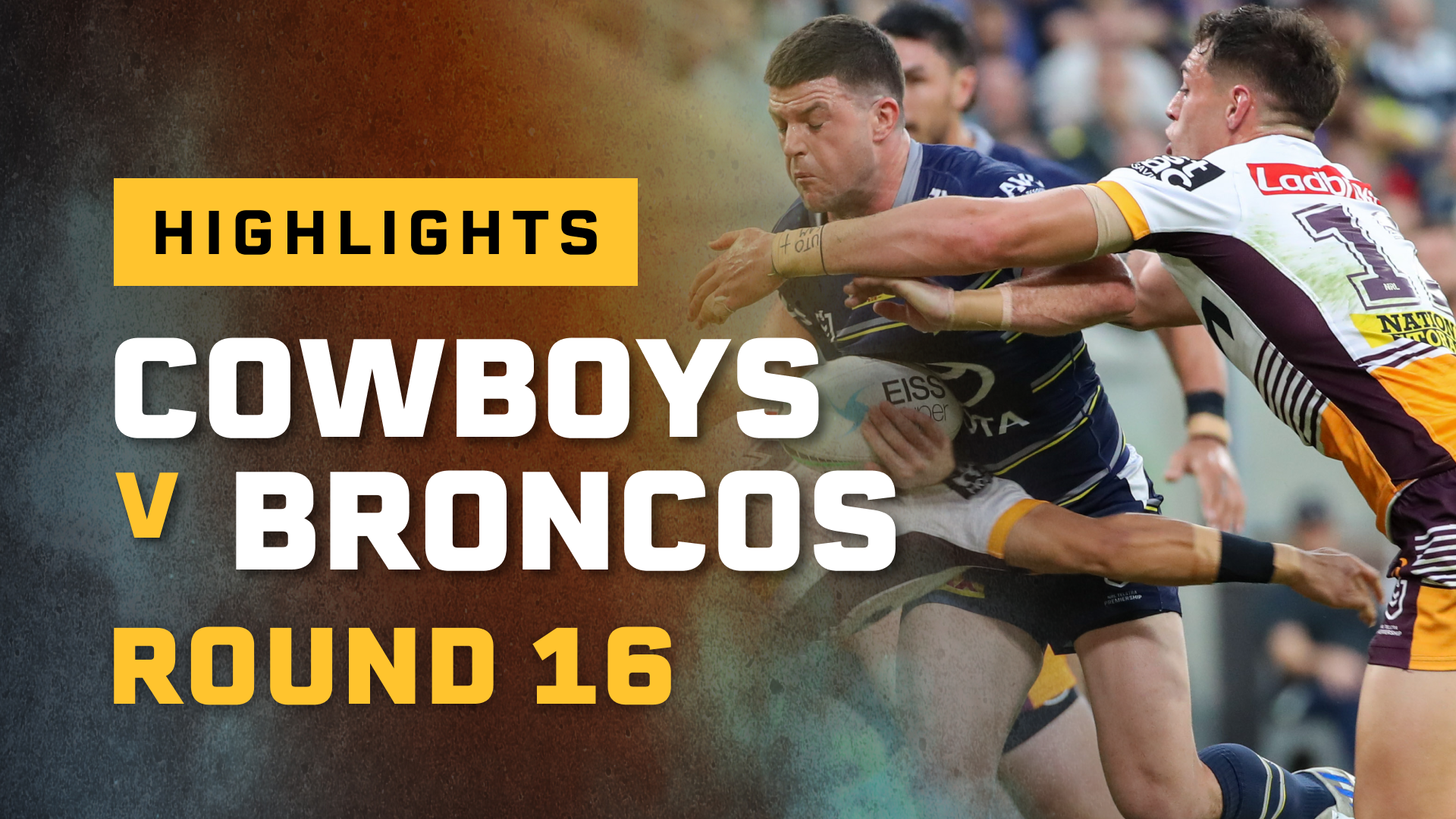 North Queensland Cowboys v Brisbane Broncos, Match Highlights, Round 16,  2022