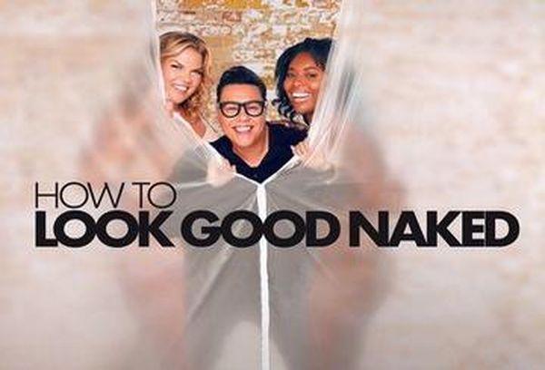 How to Look Good Naked