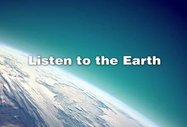 Listen to the Earth