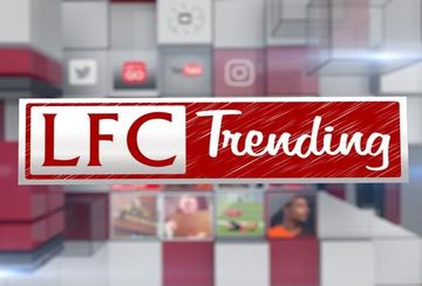 LFC Trending