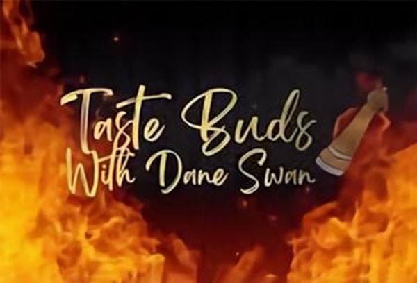 Taste Buds with Dane Swan