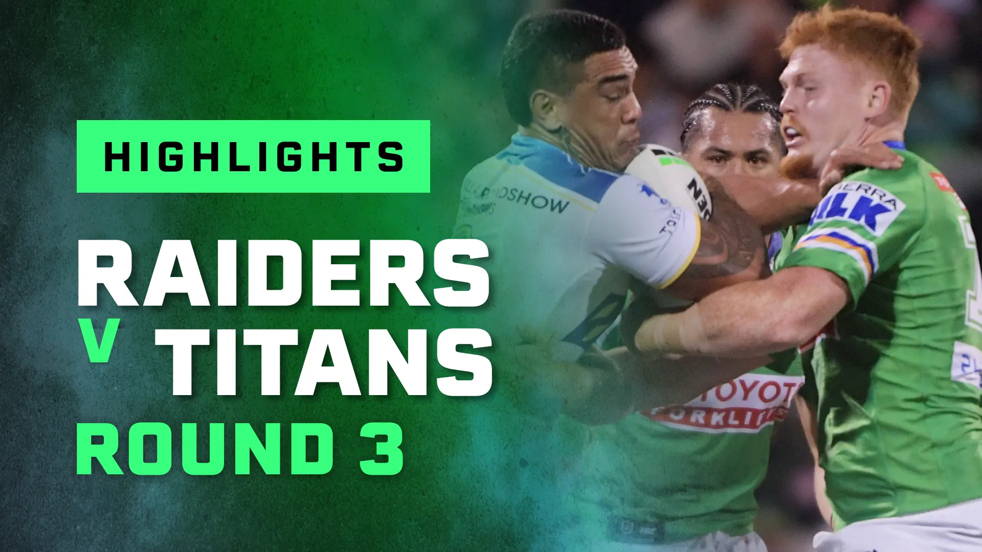 Round 3: Raiders v Titans Highlights: NRL Premiership Season 2022