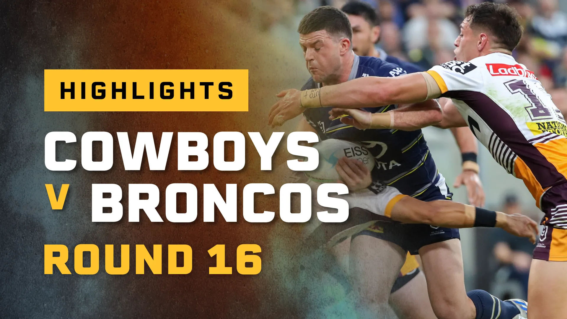 North Queensland Cowboys v Brisbane Broncos Round 16, 2022