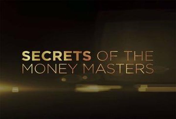 Secrets of the Money Masters
