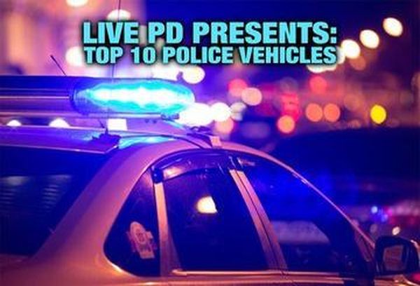Live PD Presents: Top 10 Police Vehicles