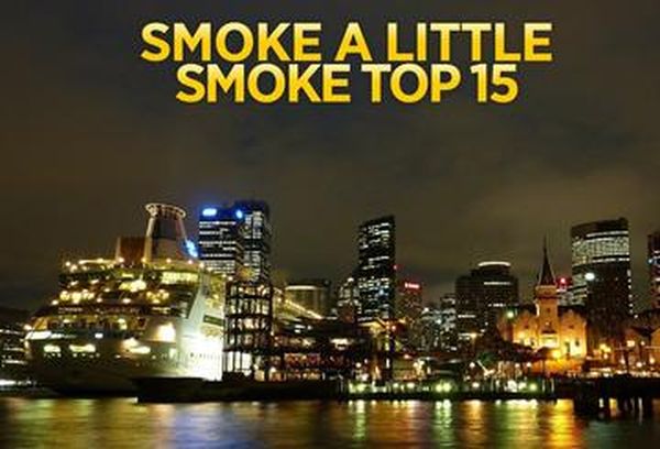 Smoke A Little Smoke: Top 15