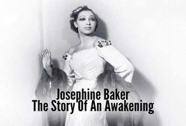 Josephine Baker: Story of an Awakening