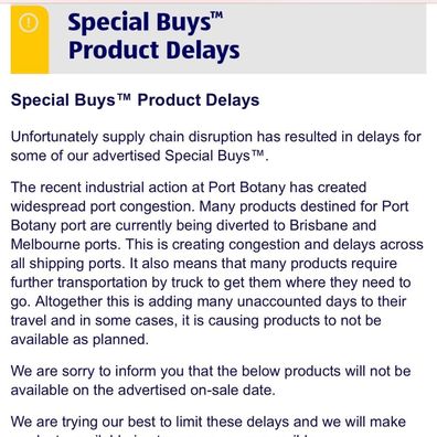 A number of items will also be delayed as a result of the logistics issue.