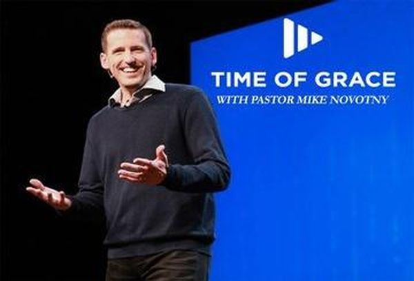 Time of Grace with Pastor Mike Novotny