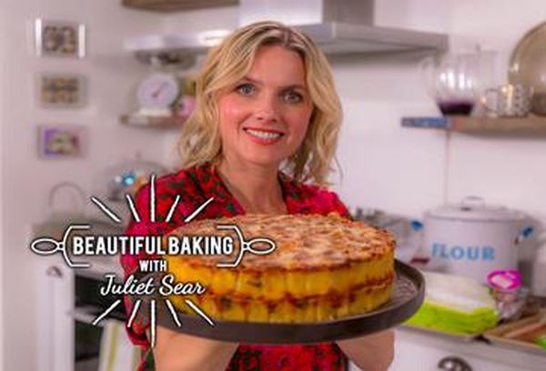 Beautiful Baking With Juliet Sear