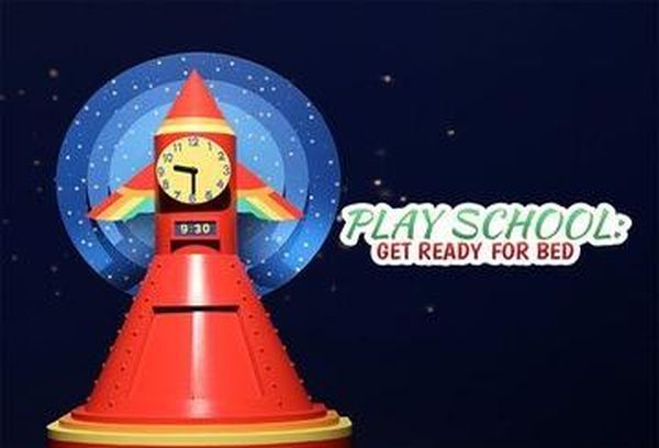 Play School: Get Ready For Bed