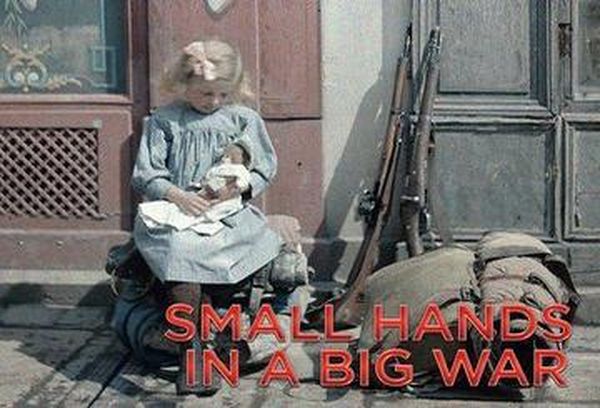 Small Hands in a Big War