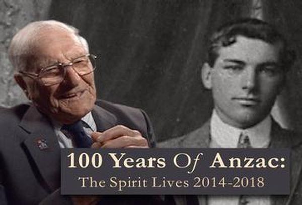 100 Years of Anzac: The Spirit Lives 2014 - 2018