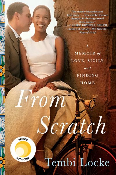 From Scratch by Tembi Locke: May 2019