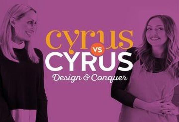 Cyrus vs. Cyrus: Design And Conquer