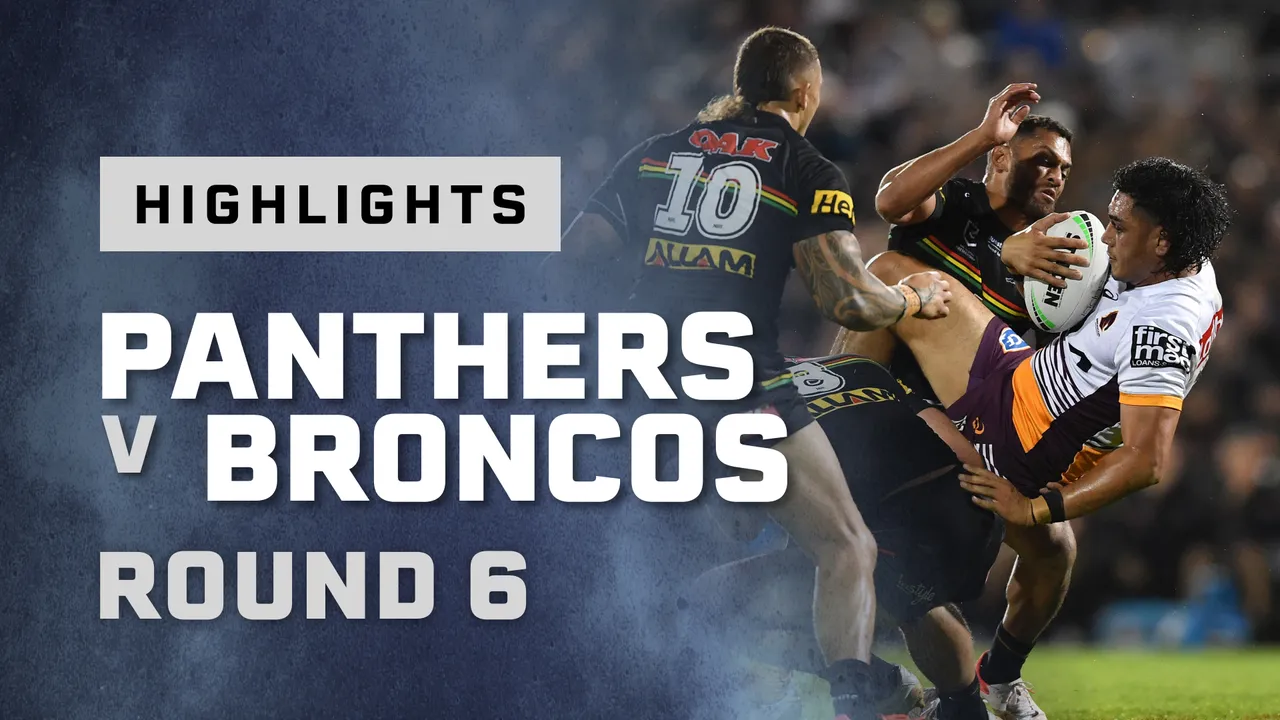 Round 6: Panthers v Broncos Highlights: NRL Premiership Season 2022, Short  Video