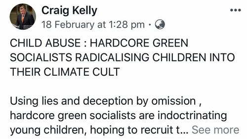 In previous social media posts made by Mr Kelly, he likened school students protesting climate change to child abuse.