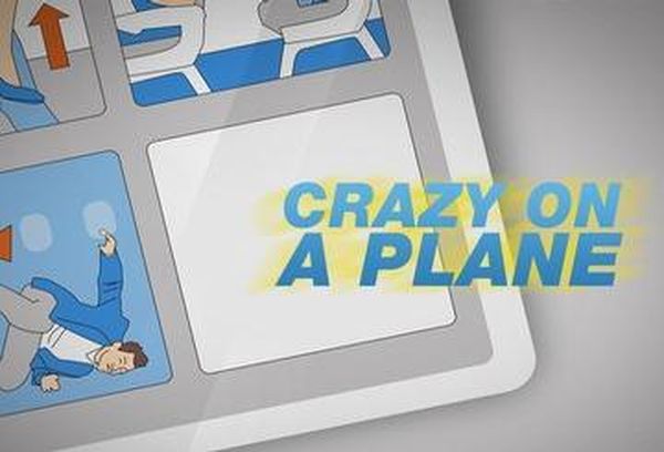 Crazy on a Plane