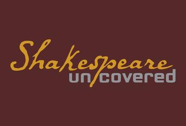Shakespeare Uncovered