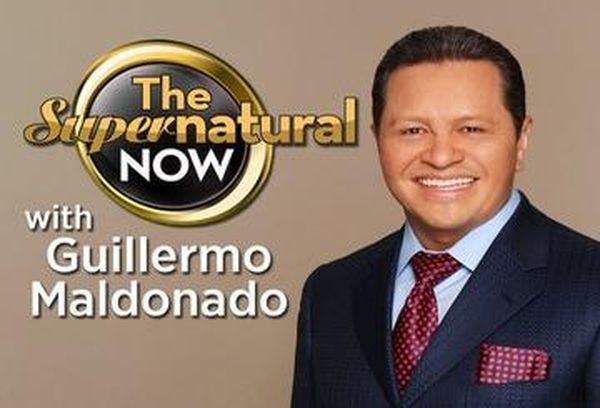 The Supernatural Now with Guillermo Maldonado