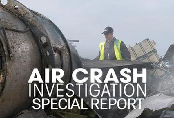 Air Crash Investigation: Special Report