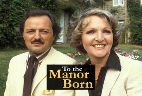 To the Manor Born