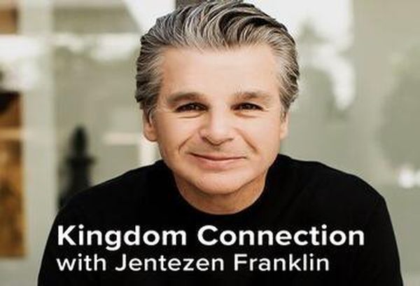 Kingdom Connection with Jentezen Franklin