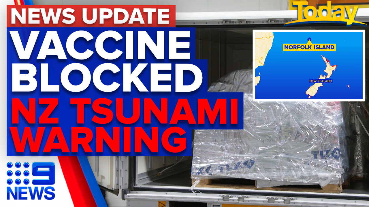 Vaccine shipment blocked, tsunami warning after NZ