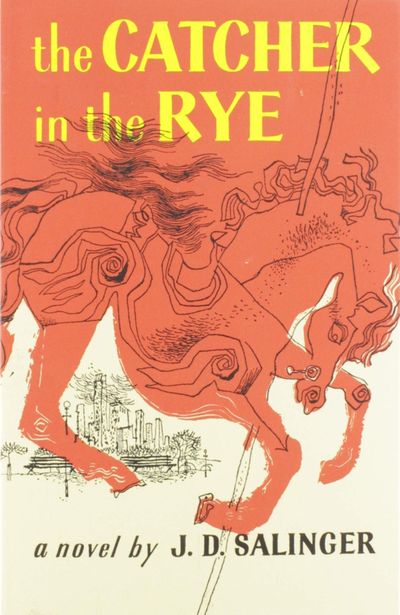 The Catcher in the Rye by J.D Salinger 