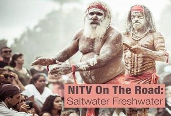 NITV on the Road: Saltwater Freshwater