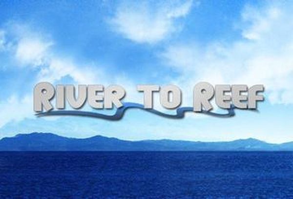 River to Reef