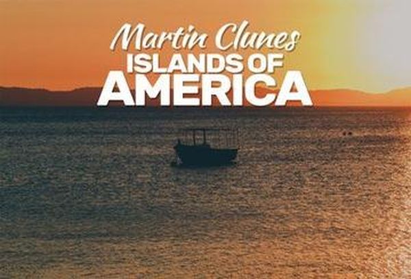 Martin Clunes: Islands Of America