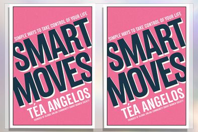 9PR: Smart Moves: Simple Ways to Take Control of Your Life, by Téa Angelos book cover