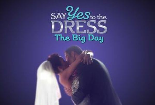 Say Yes To The Dress: The Big Day