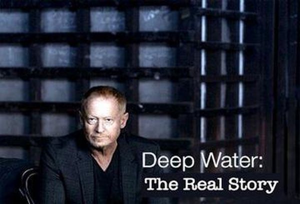 Deep Water: The Real Story